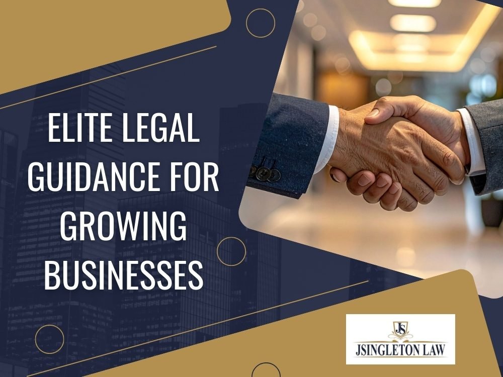 Elite Legal Guidance for Growing Businesses - JSingleton Law LLC